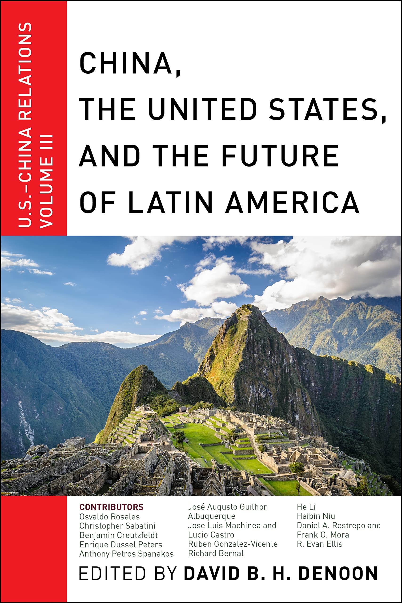 China, The United States, and the Future of Latin America: U.S.China Relations, Volume III (U.S.China Relations, 3),Used