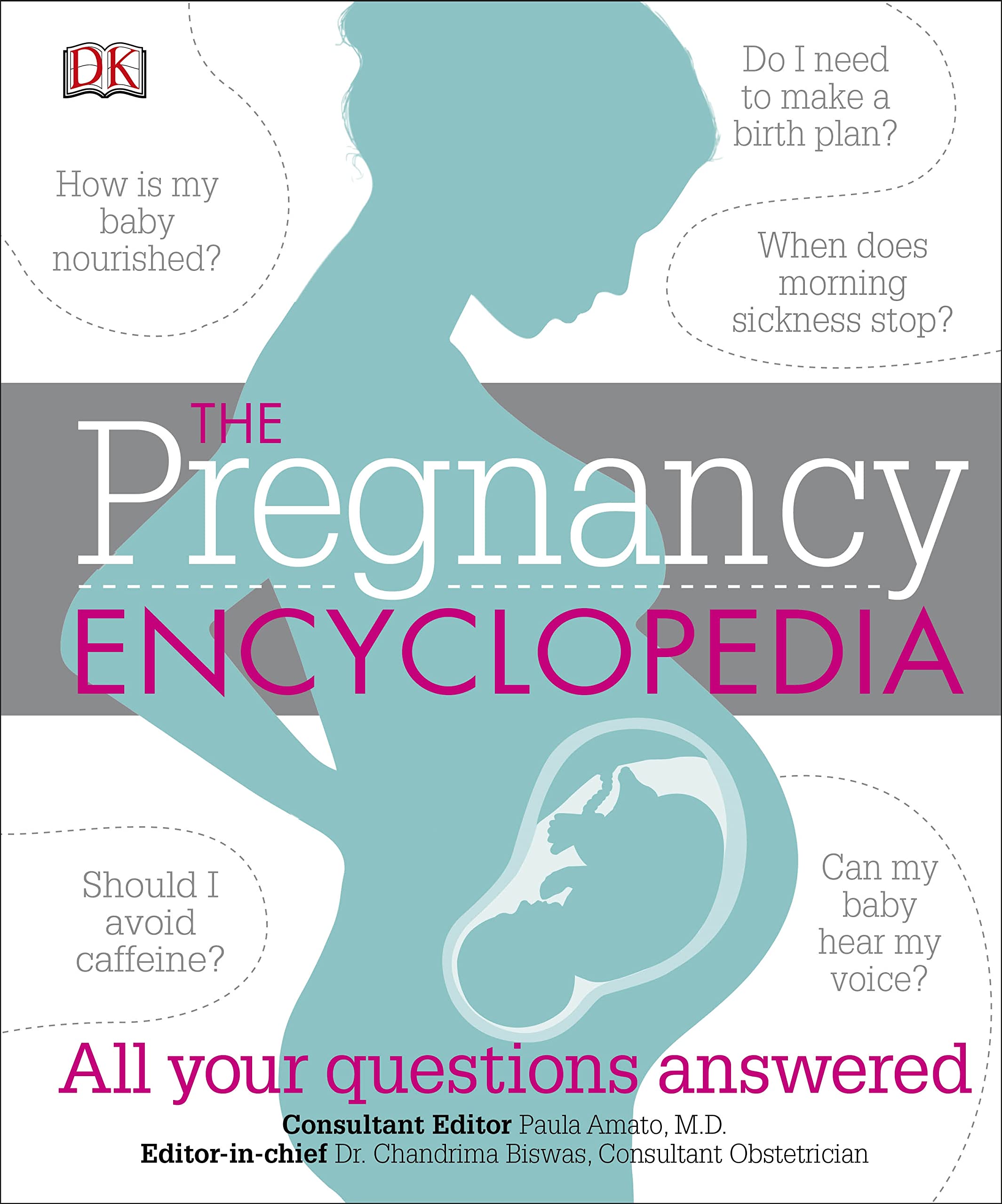 The Pregnancy Encyclopedia: All Your Questions Answered,New