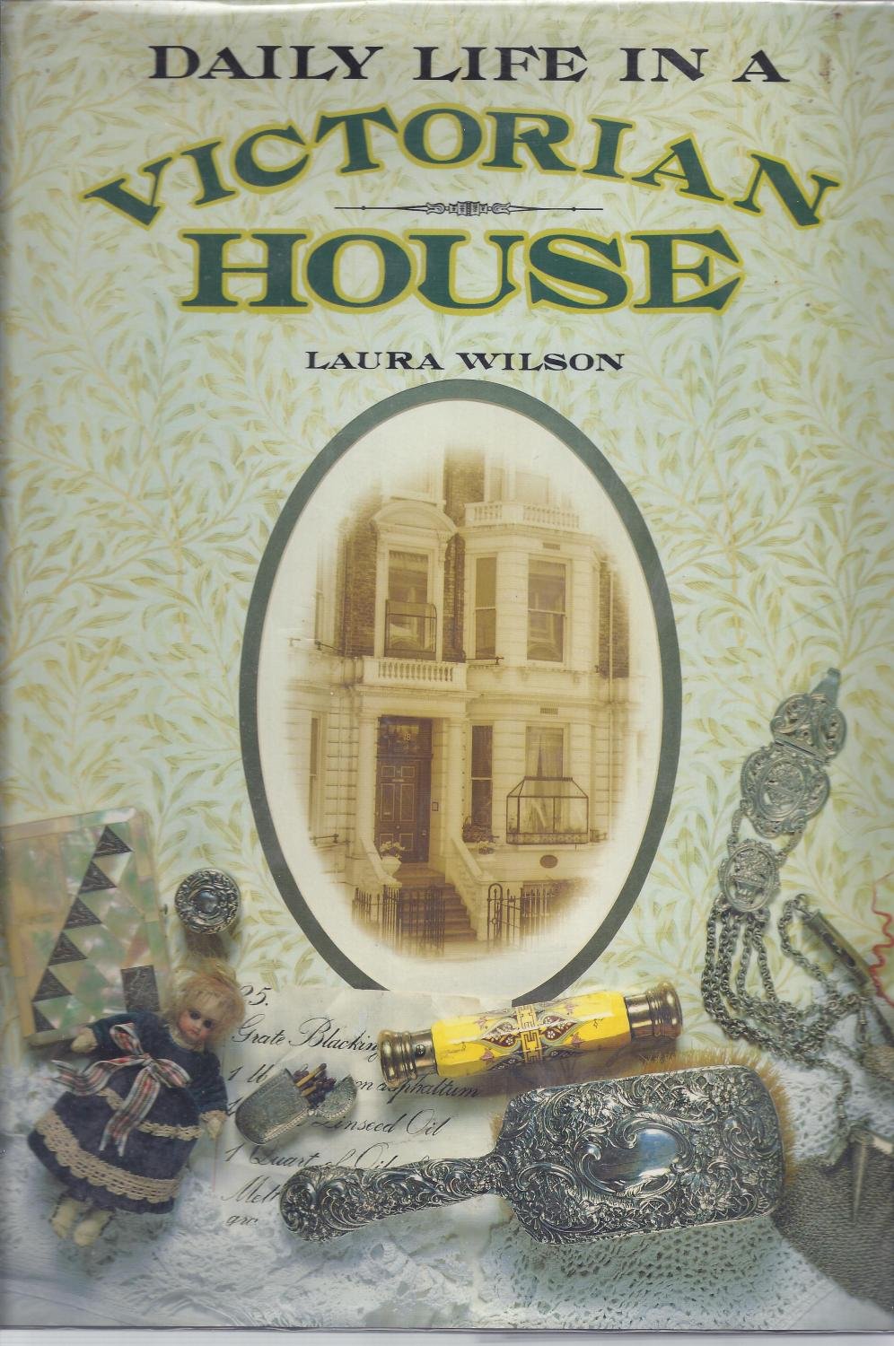 Daily Life in a Victorian House,Used