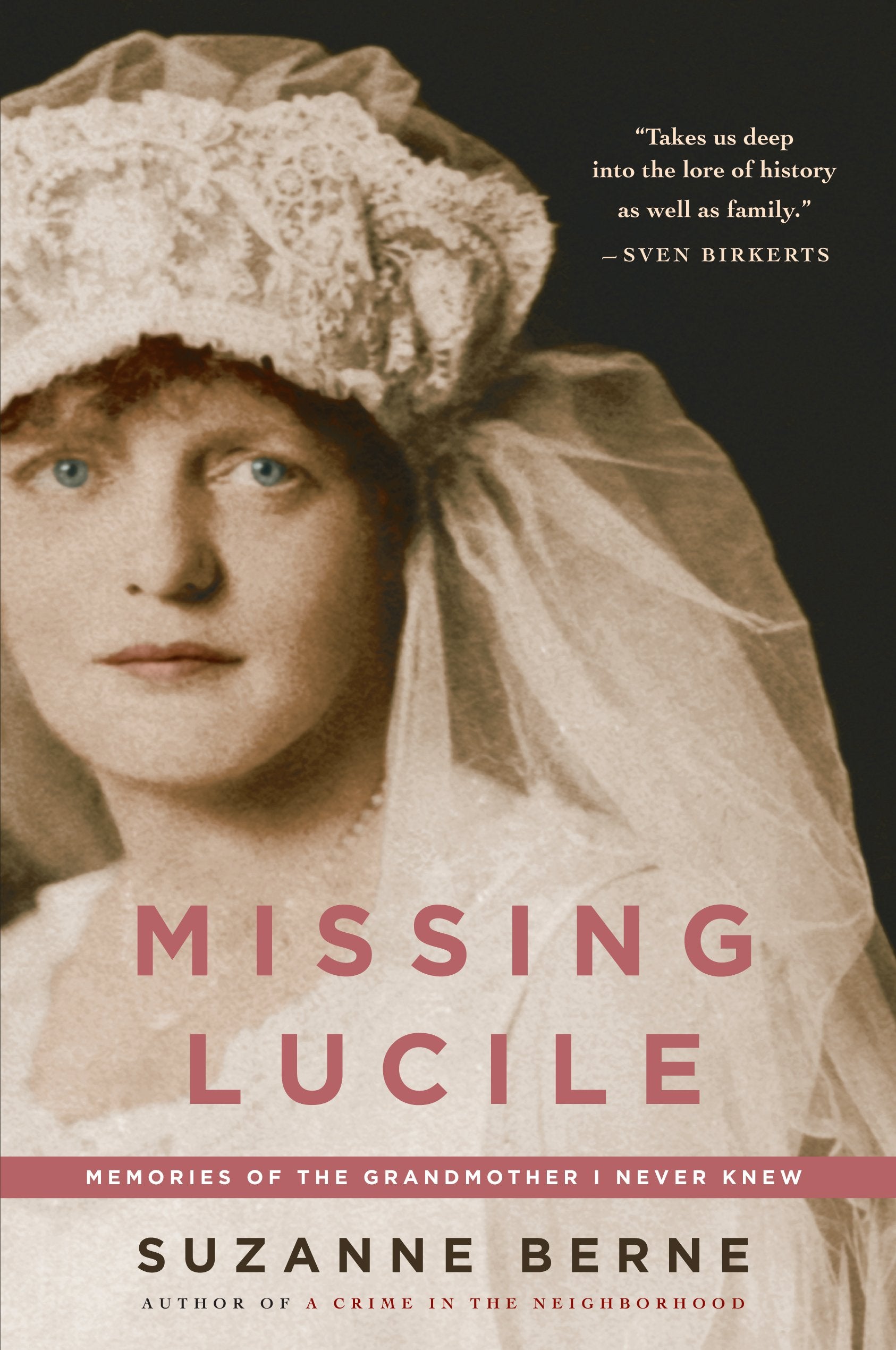 Missing Lucile: Memories of the Grandmother I Never Knew,Used