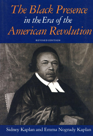 The Black Presence in the Era of the American Revolution,New