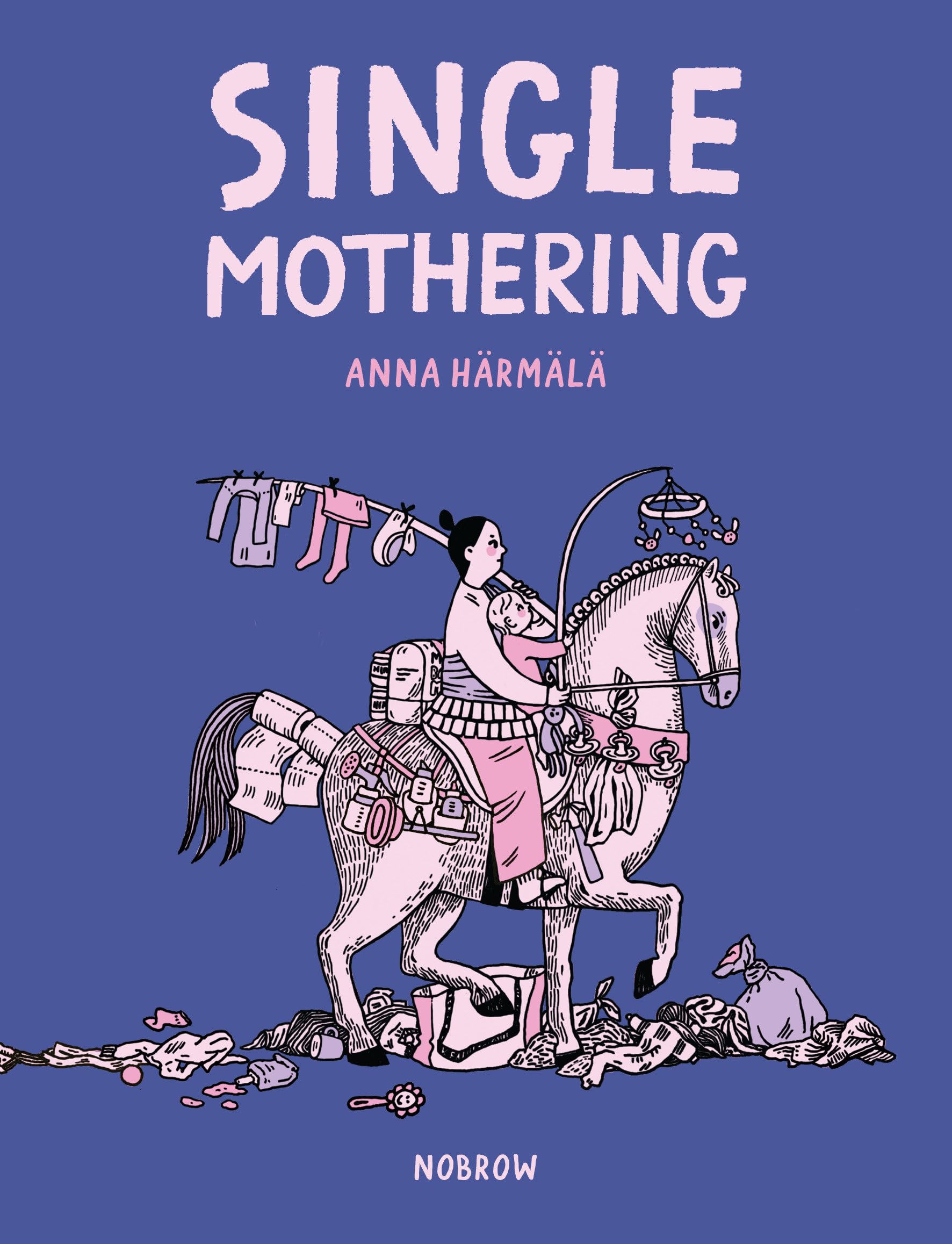 Single Mothering,New