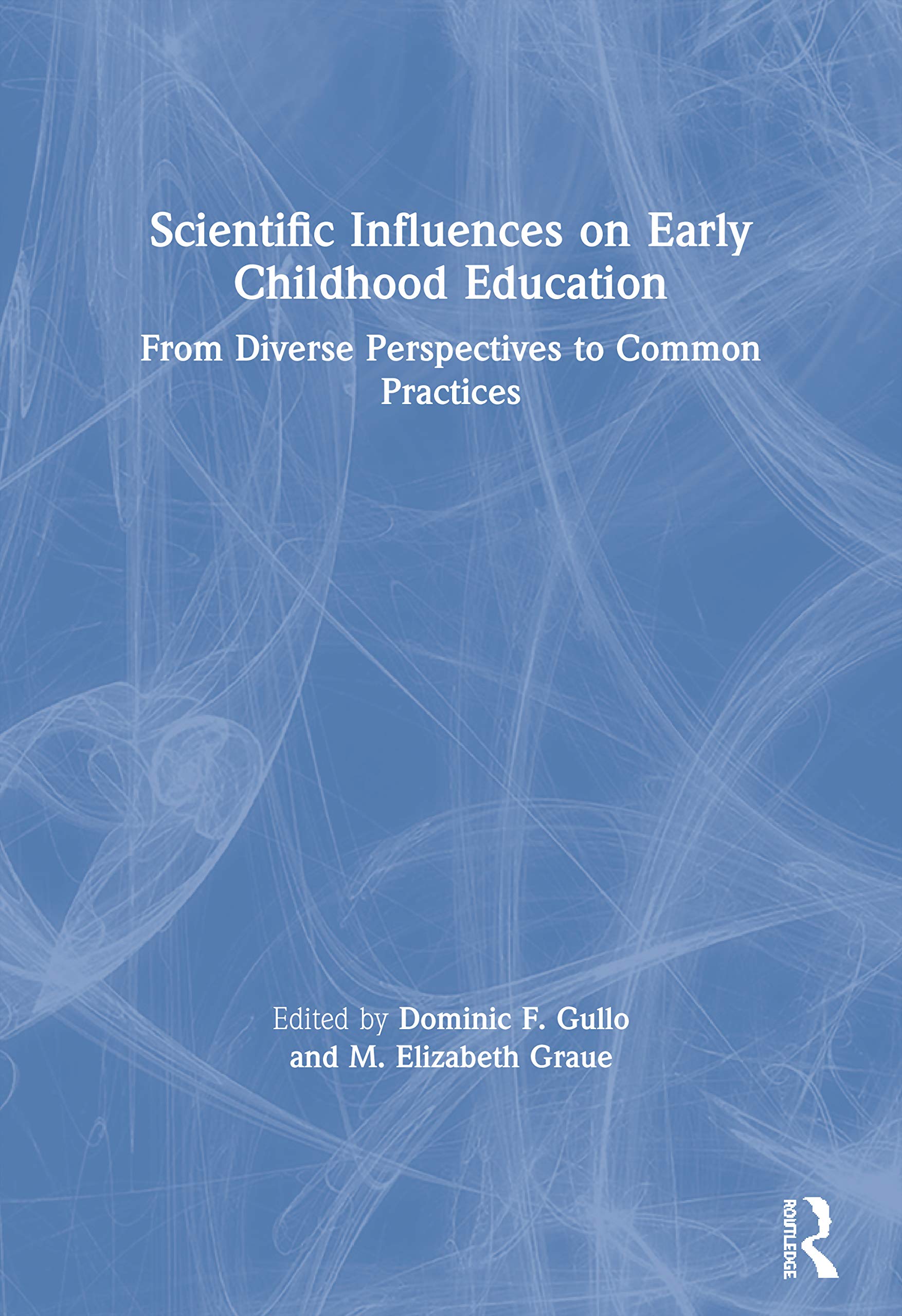 Scientific Influences on Early Childhood Education,Used