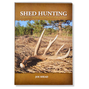 Shed Hunting  A Guide To Finding Whitetailed Deer Antlers,New