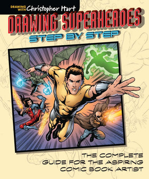 Drawing Superheroes Step by Step: The Complete Guide for the Aspiring Comic Book Artist,Used