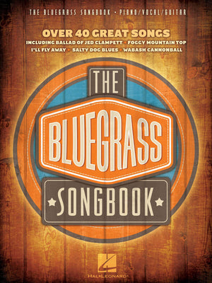 The Bluegrass Songbook Piano, Vocal And Guitar Chords