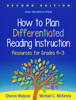 How to Plan Differentiated Reading Instruction: Resources for Grades K3,New
