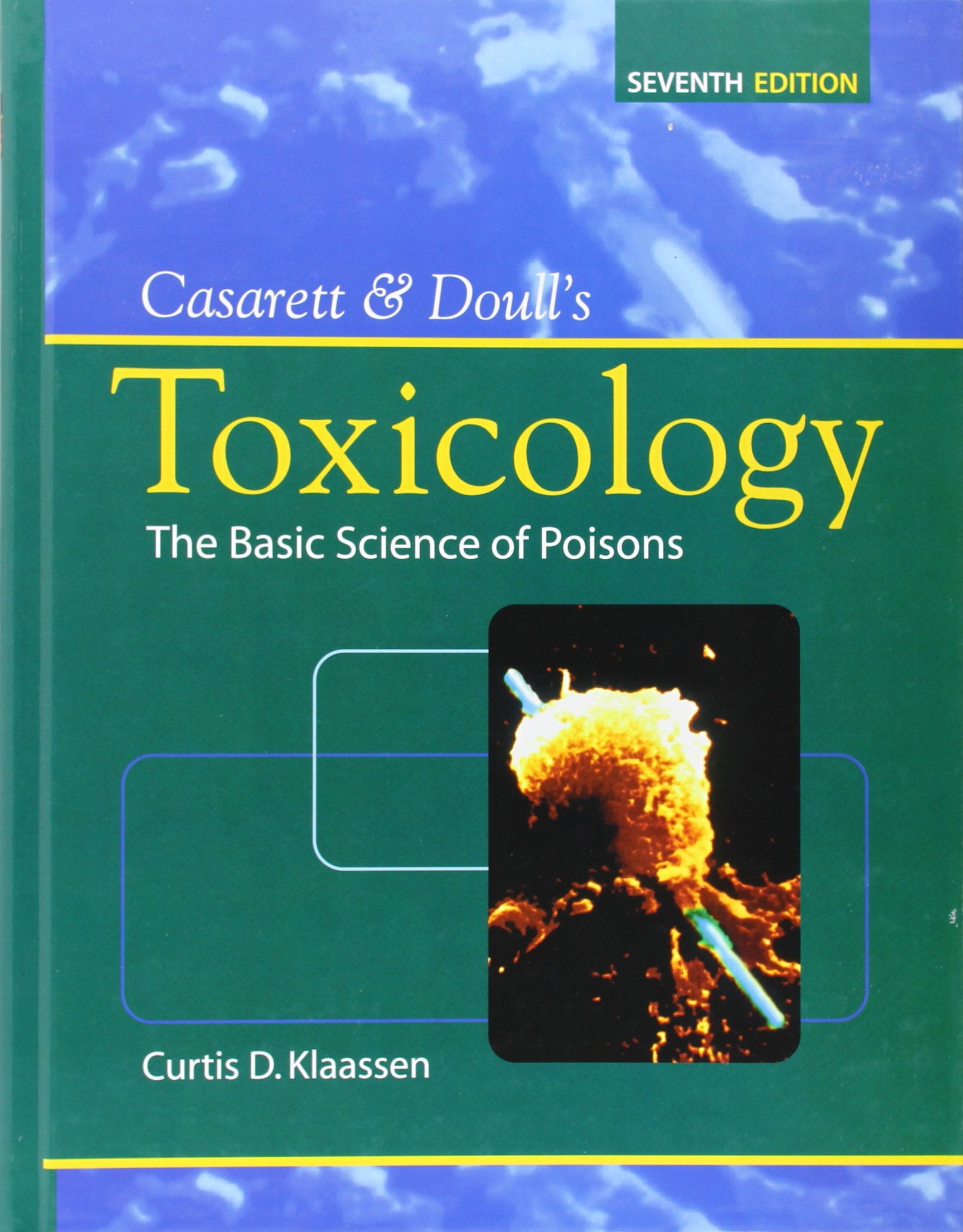 Casarett & Doull's Toxicology: The Basic Science of Poisons, Seventh Edition,Used
