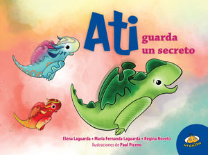 Ati Guarda Un Secreto (Spanish Edition)