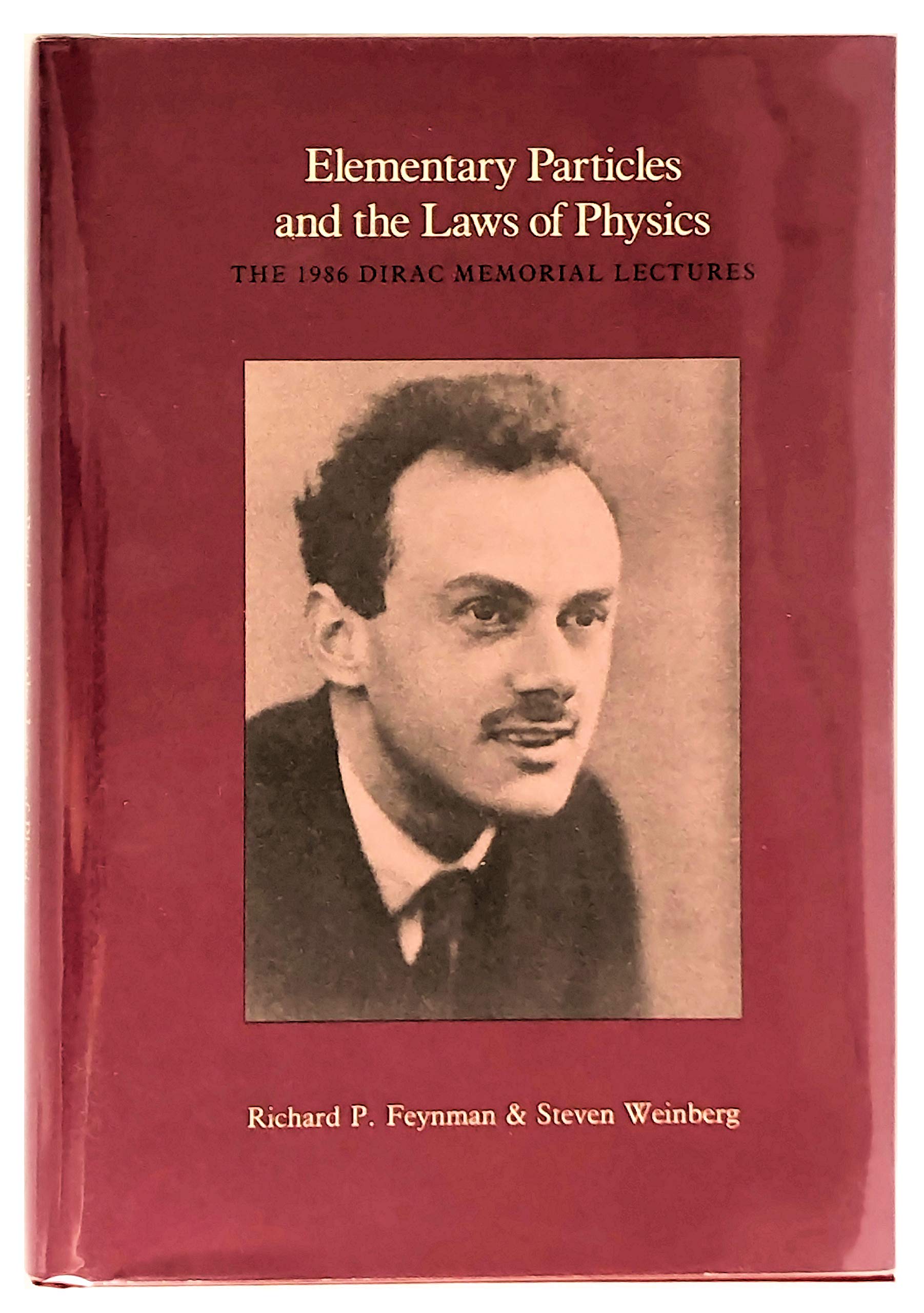 Elementary Particles and the Laws of Physics: The 1986 Dirac Memorial Lectures,Used