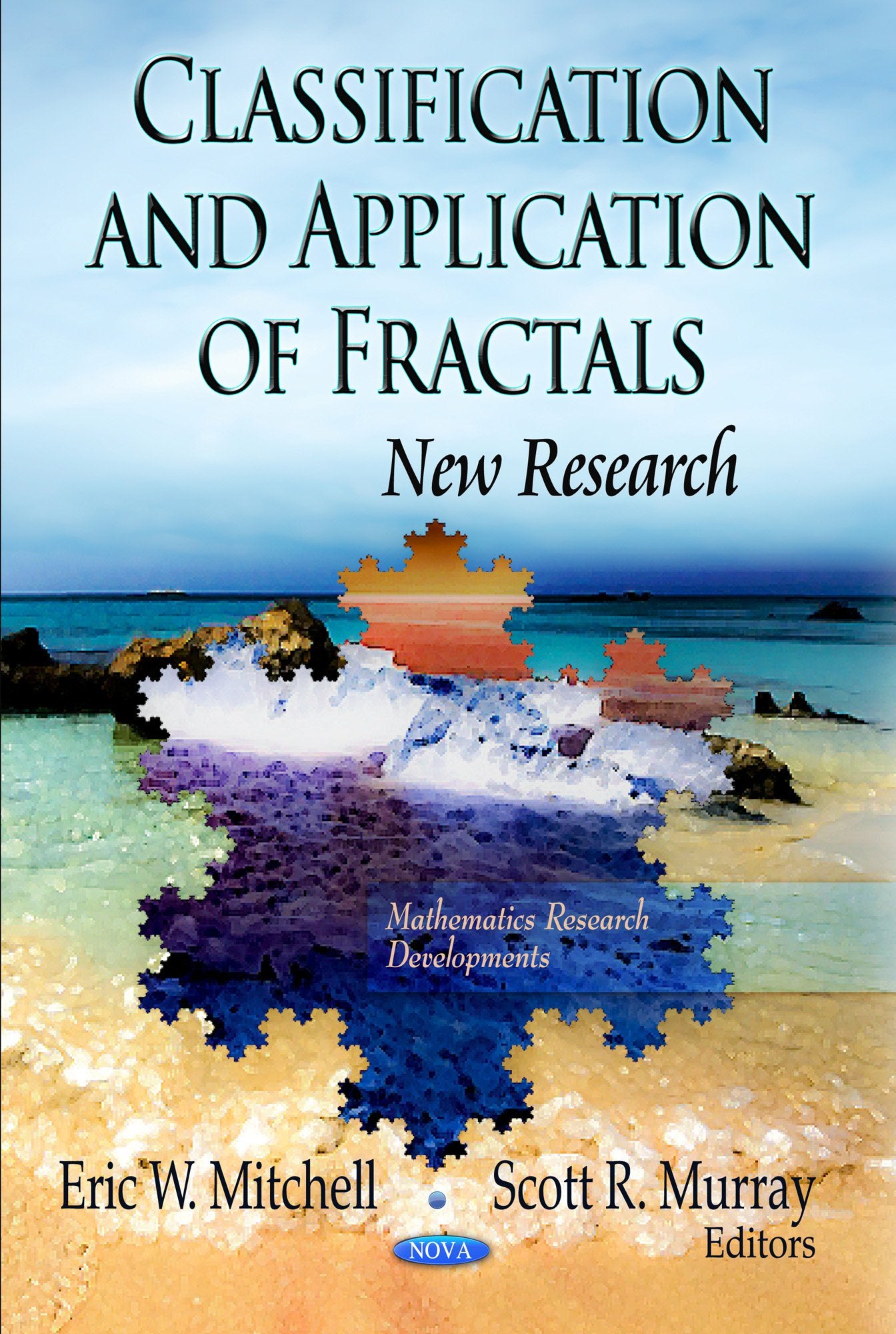 Classification & Application of Fractals (Mathematics Research Development),Used