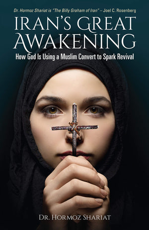 Iran's Great Awakening: How God is Using a Muslim Convert to Spark Revival,Used