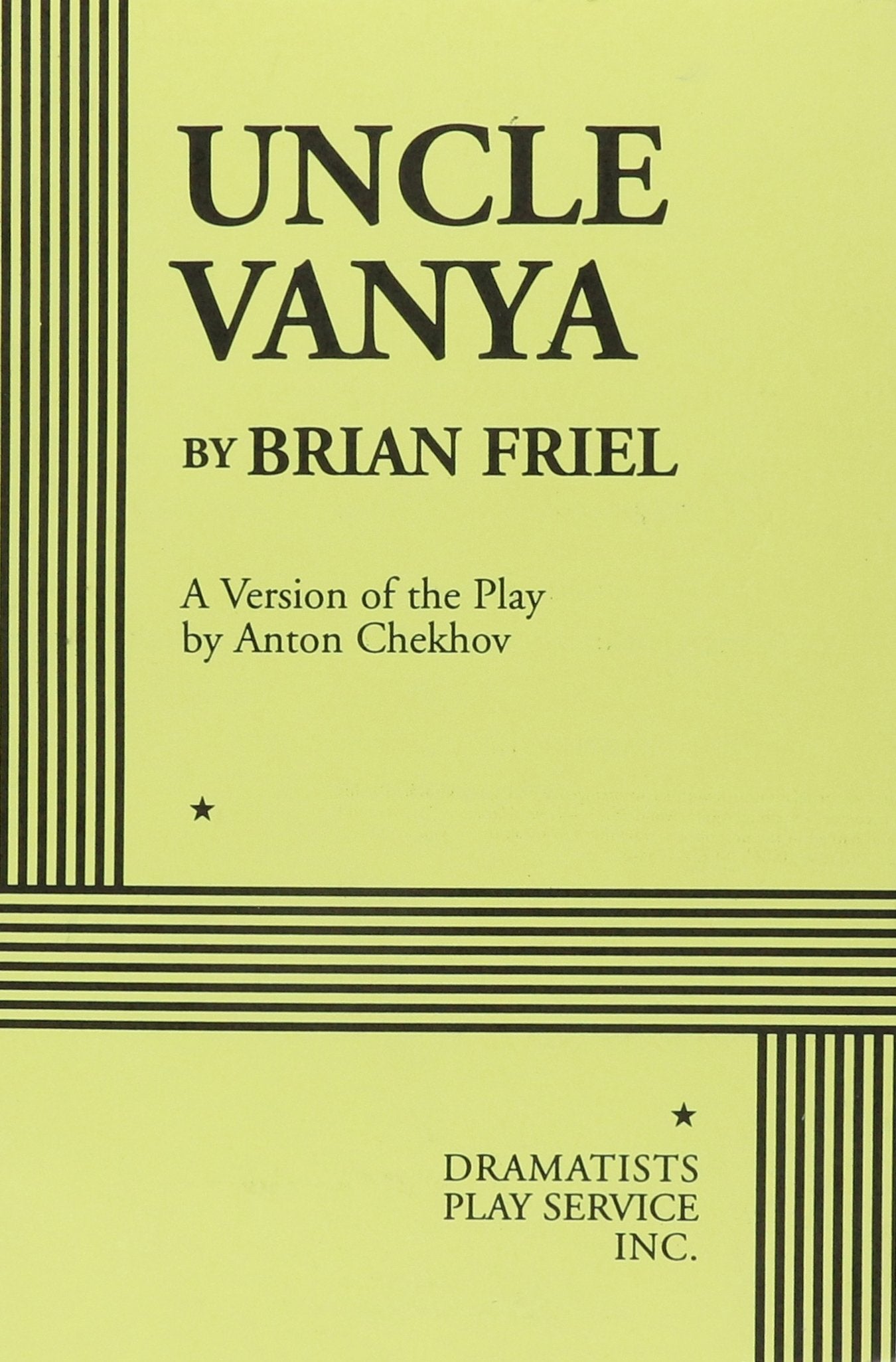 Uncle Vanya: A Version of the Play by Anton Chekhov (Acting Edition for Theater Productions),Used