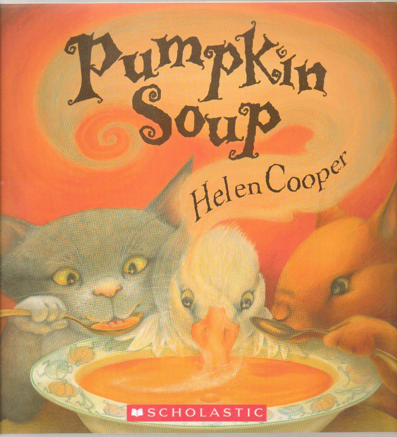 Pumpkin Soup Helen Cooper Scholastic,Used