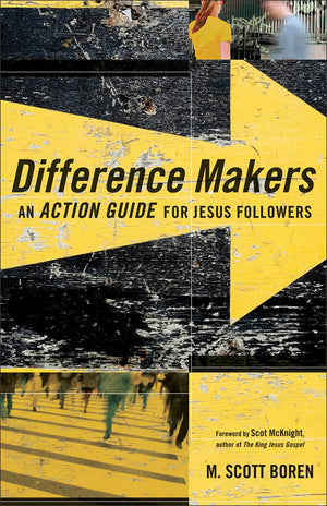 Difference Makers: An Action Guide For Jesus Followers,Used