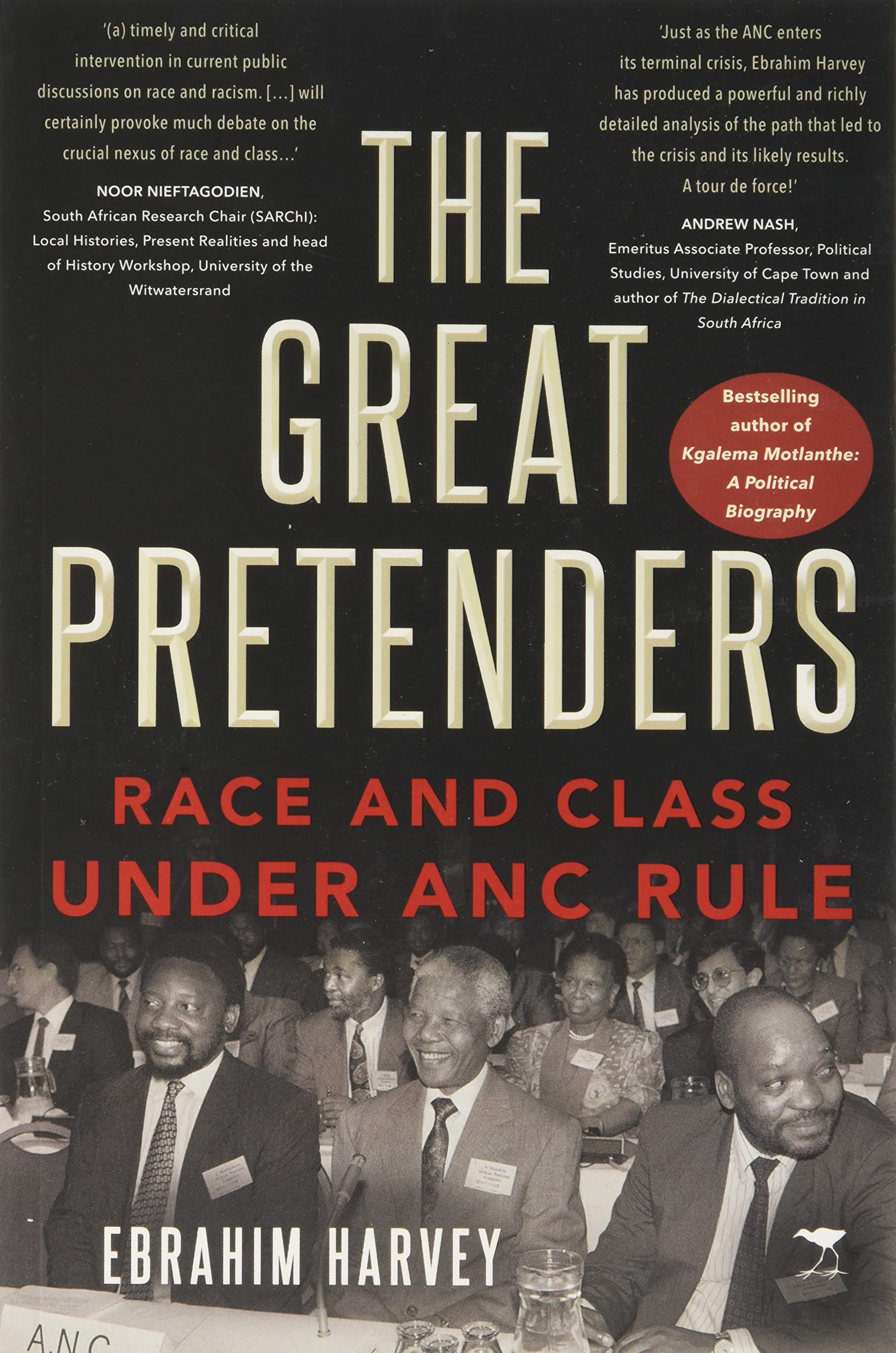 The Great Pretenders: Race and Class under ANC Rule,Used