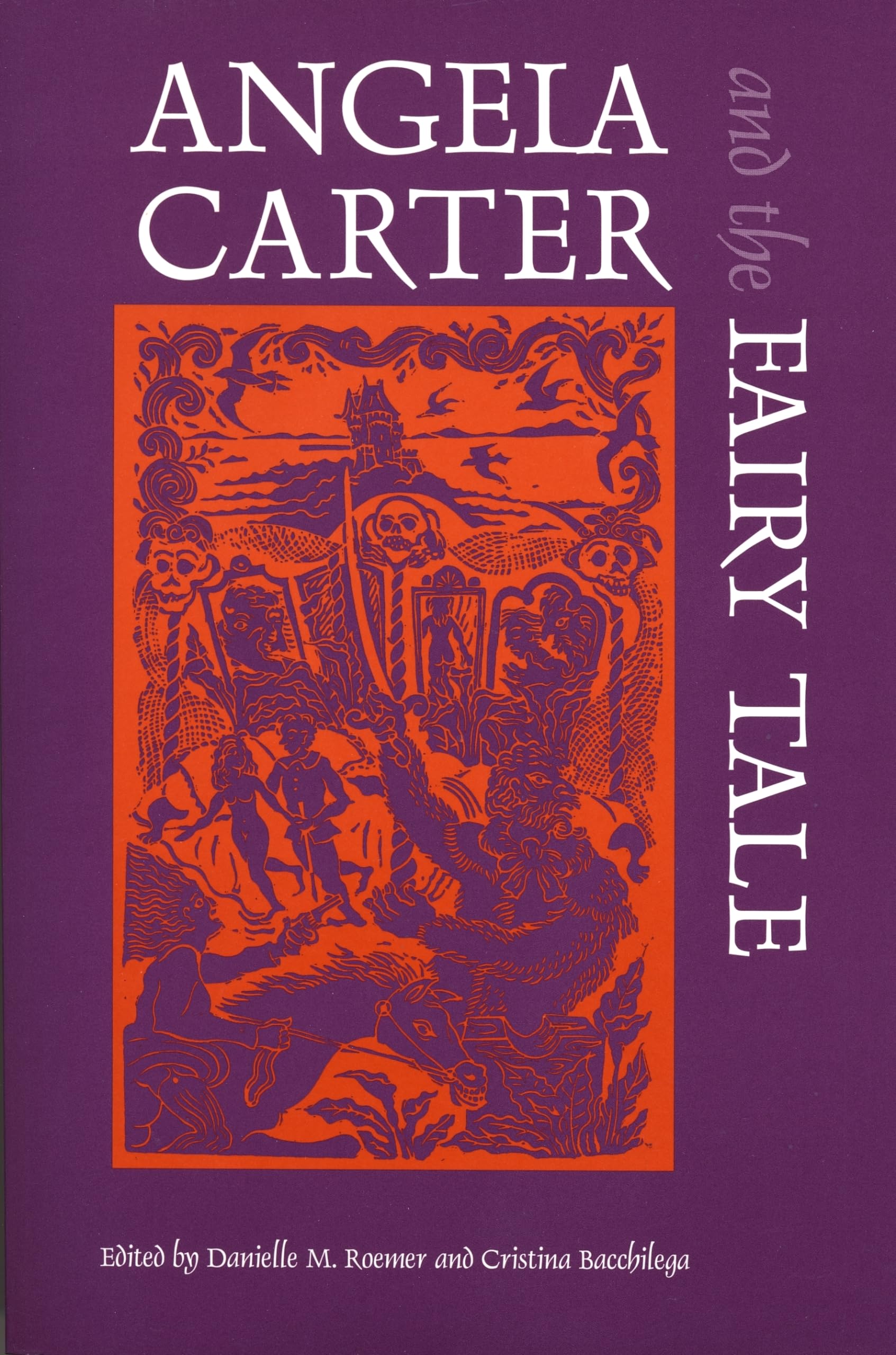 Angela Carter And The Fairy Tale (Marvels & Tales Special Issues),Used