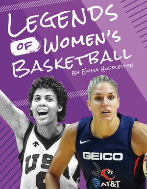 Legends Of Womens Basketball (Legends Of Women'S Sports)