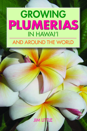 Growing Plumerias in Hawaii,New