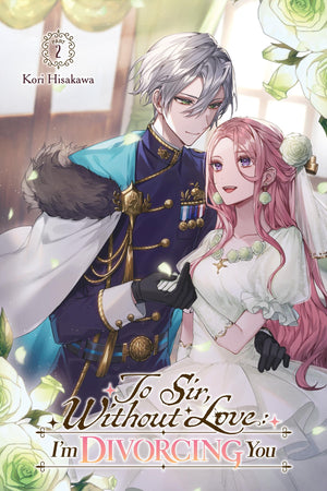 To Sir, Without Love: IM Divorcing You I, Part 2 (Light Novel) (Volume 2)