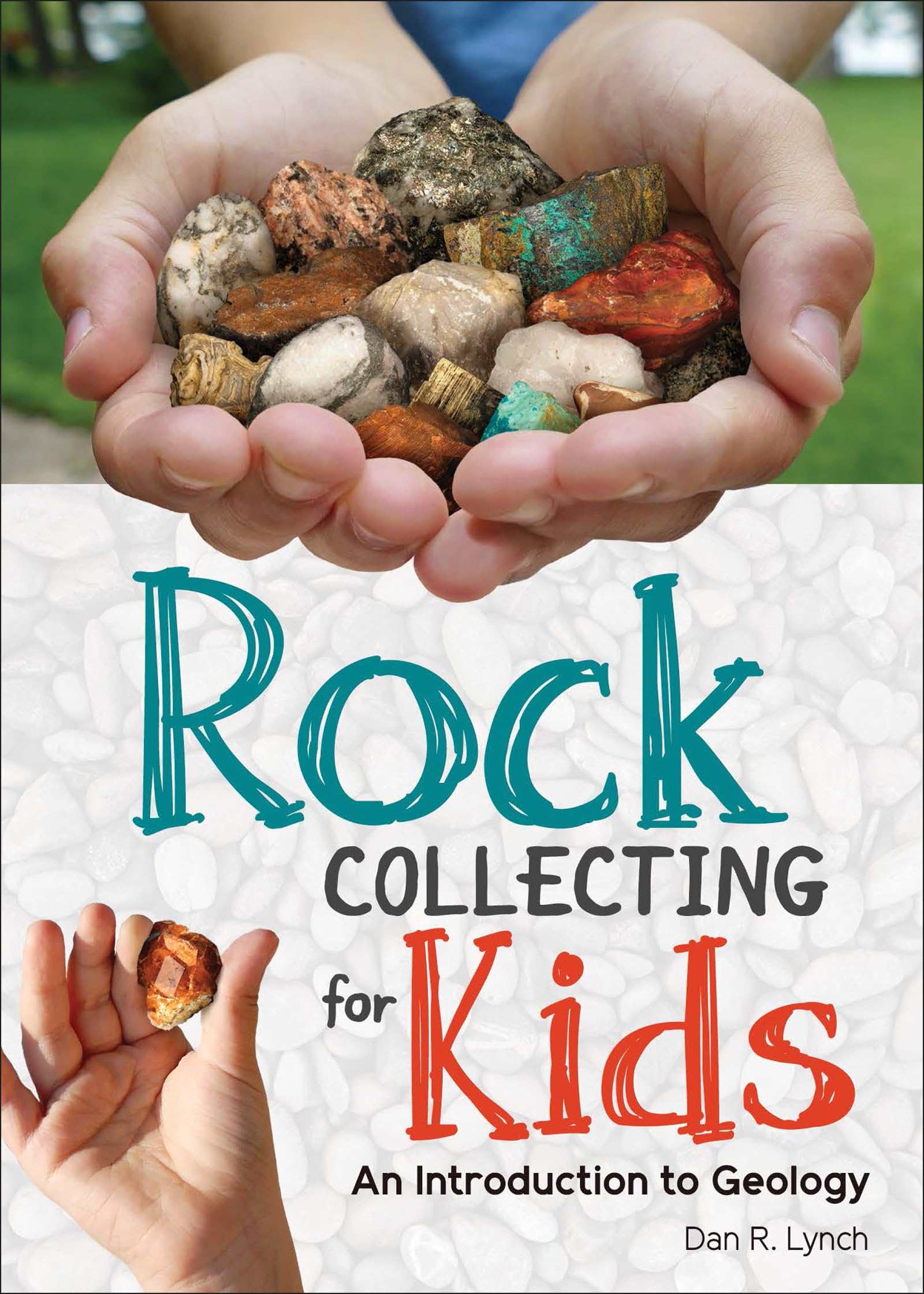 Rock Collecting for Kids: An Introduction to Geology (Simple Introductions to Science),Used