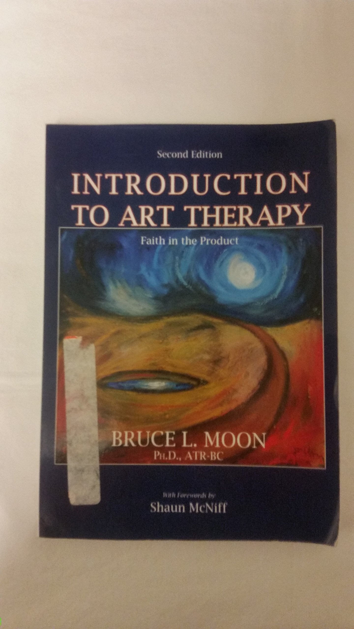 Introduction To Art Therapy: Faith In The Product,New