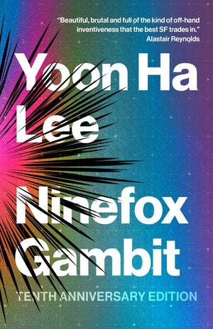 Ninefox Gambit: Tenth Anniversary Edition (The Machineries Of Empire)