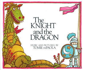 The Knight and the Dragon (Paperstar Book),New