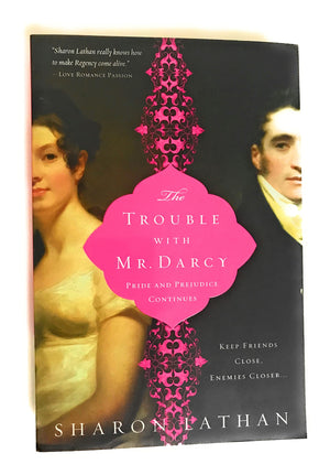 The Trouble With Mr. Darcy (The Darcy Saga)