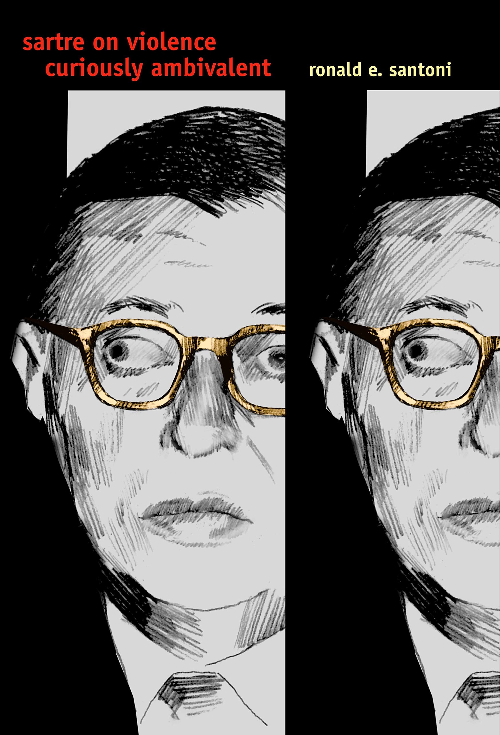 Sartre On Violence: Curiously Ambivalent