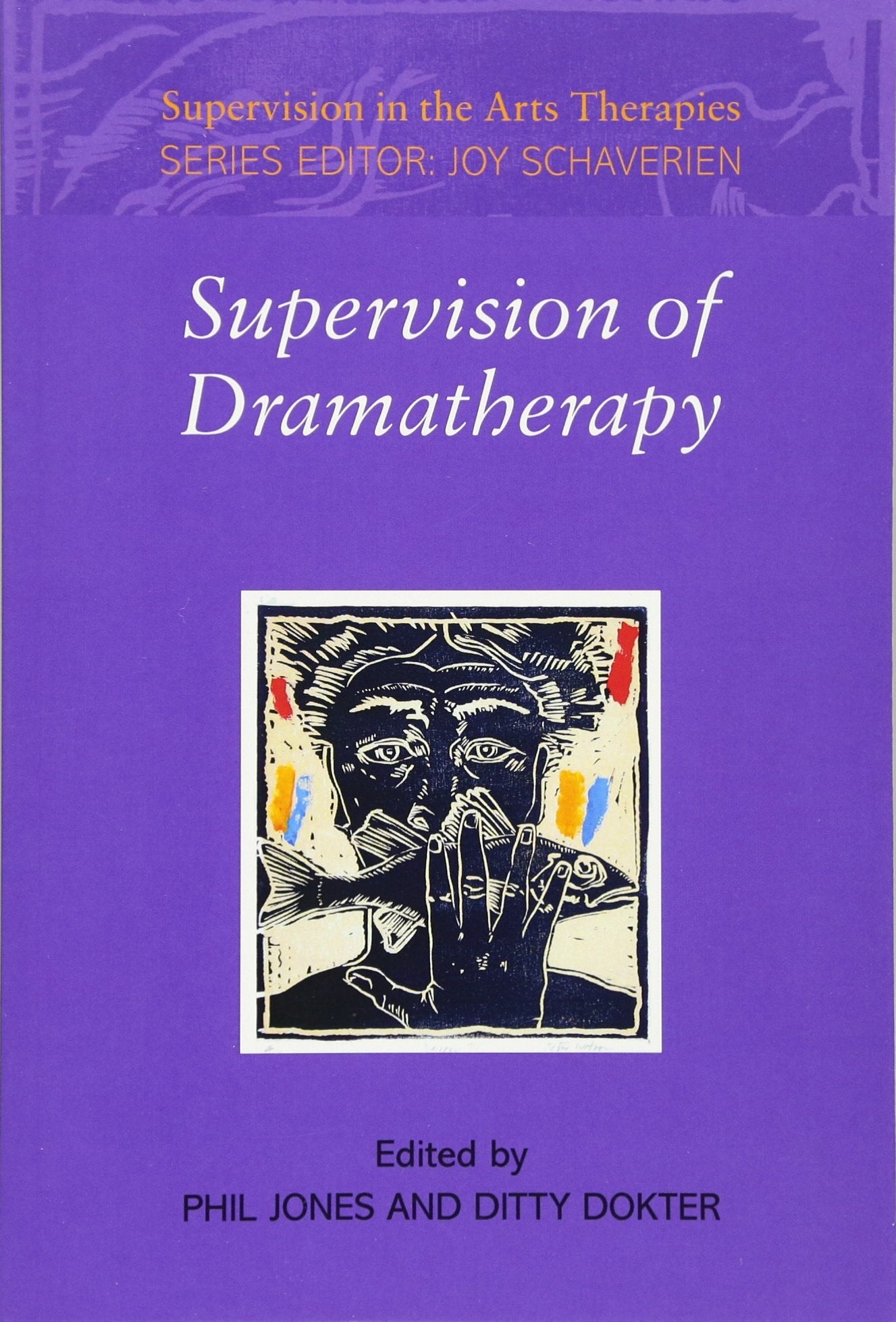 Supervision of Dramatherapy (Supervision in the Arts Therapies),Used