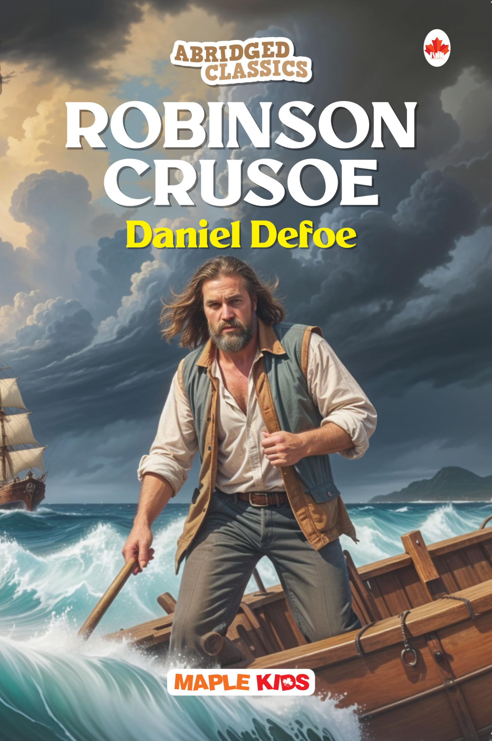 Robinson Crusoe (Abridged Classics) (Illustrated) - Novel - Story Book For Kids - English Stories For Children - Age 6+ - Ideal For Classroom Reading