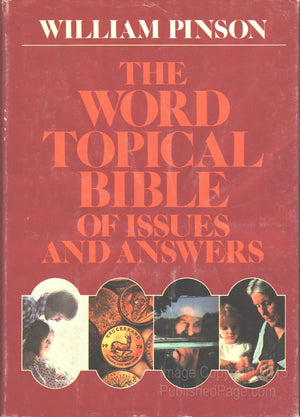 The Word Topical Bible of Issues and Answers,Used
