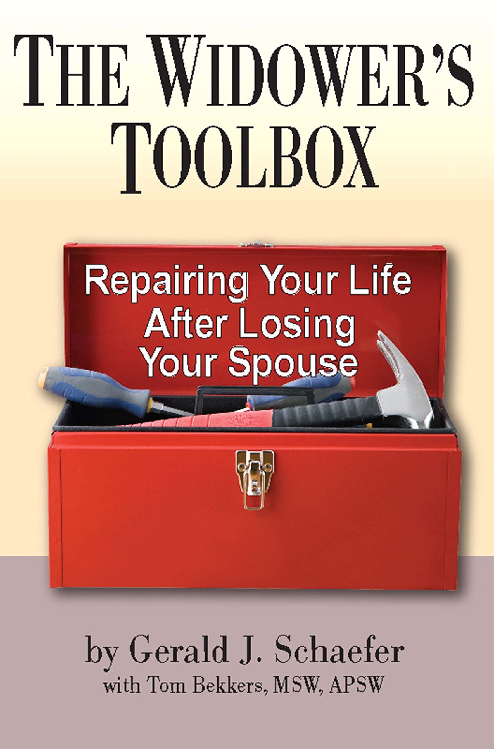 The Widower's Toolbox: Repairing Your Life After Losing Your Spouse,Used
