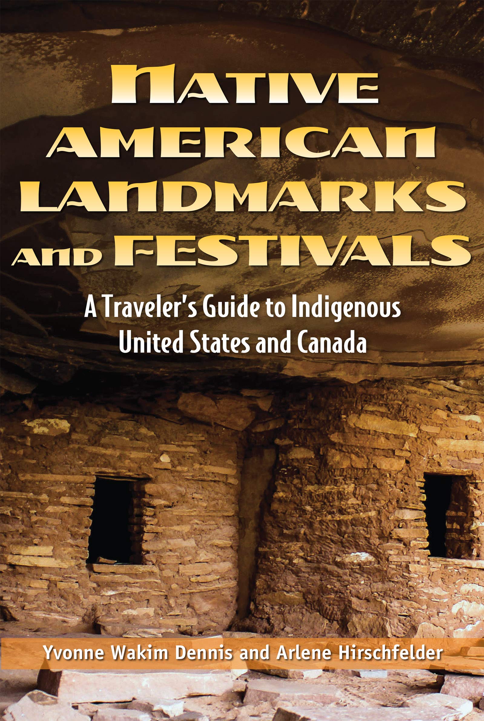 Native American Landmarks and Festivals: A Travelers Guide to Indigenous United States and Canada (The Multicultural History & H,Used