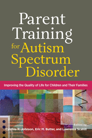 Parent Training for Autism Spectrum Disorder: Improving the Quality of Life for Children and Their Families,Used