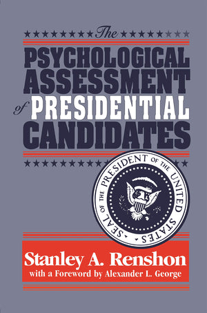 The Psychological Assessment Of Presidential Candidates,Used