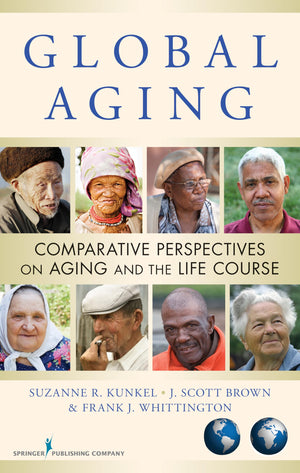 Global Aging: Comparative Perspectives on Aging and the Life Course,Used
