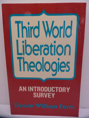 Third World Liberation Theologies: An Introductory Survey,Used