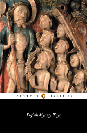 English Mystery Plays: A Selection (The Penguin English Library ; El93),Used