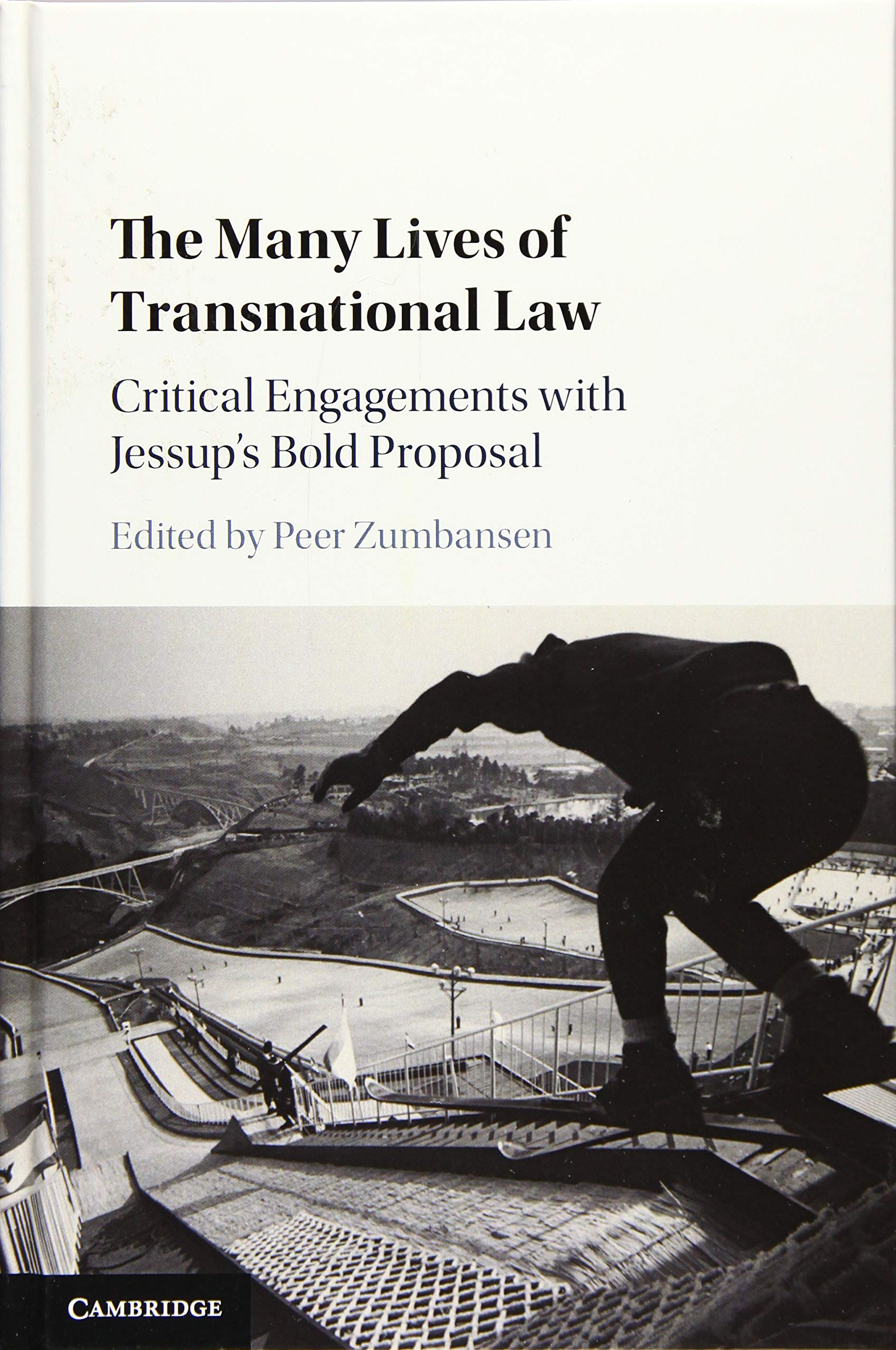 The Many Lives of Transnational Law: Critical Engagements with Jessup's Bold Proposal,Used