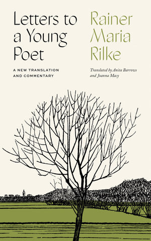 Letters to a Young Poet: A New Translation and Commentary,Used