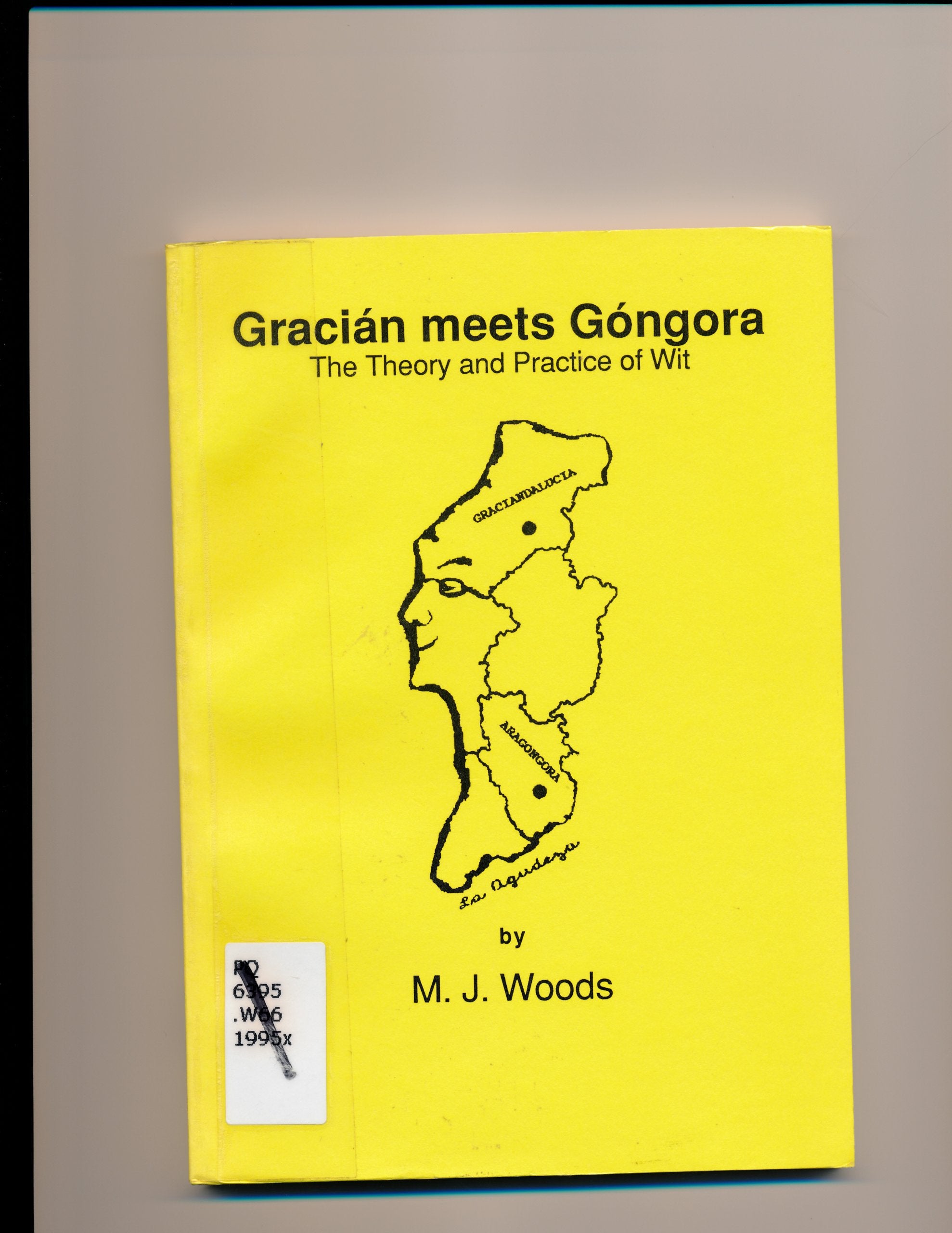 Gracian meets Gongora: The Theory and Practice of Wit (ReReading Hispanic Literature S),Used