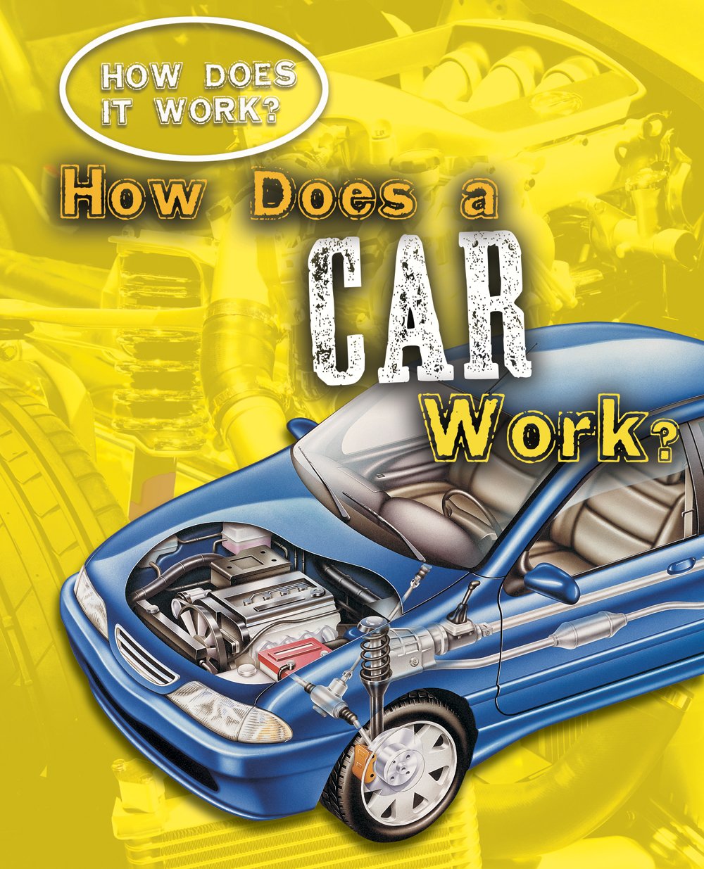 How Does a Car Work? (How Does It Work?),Used