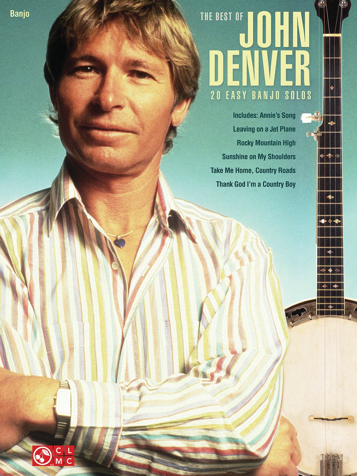 The Best of John Denver: 20 Easy Banjo Solos,New