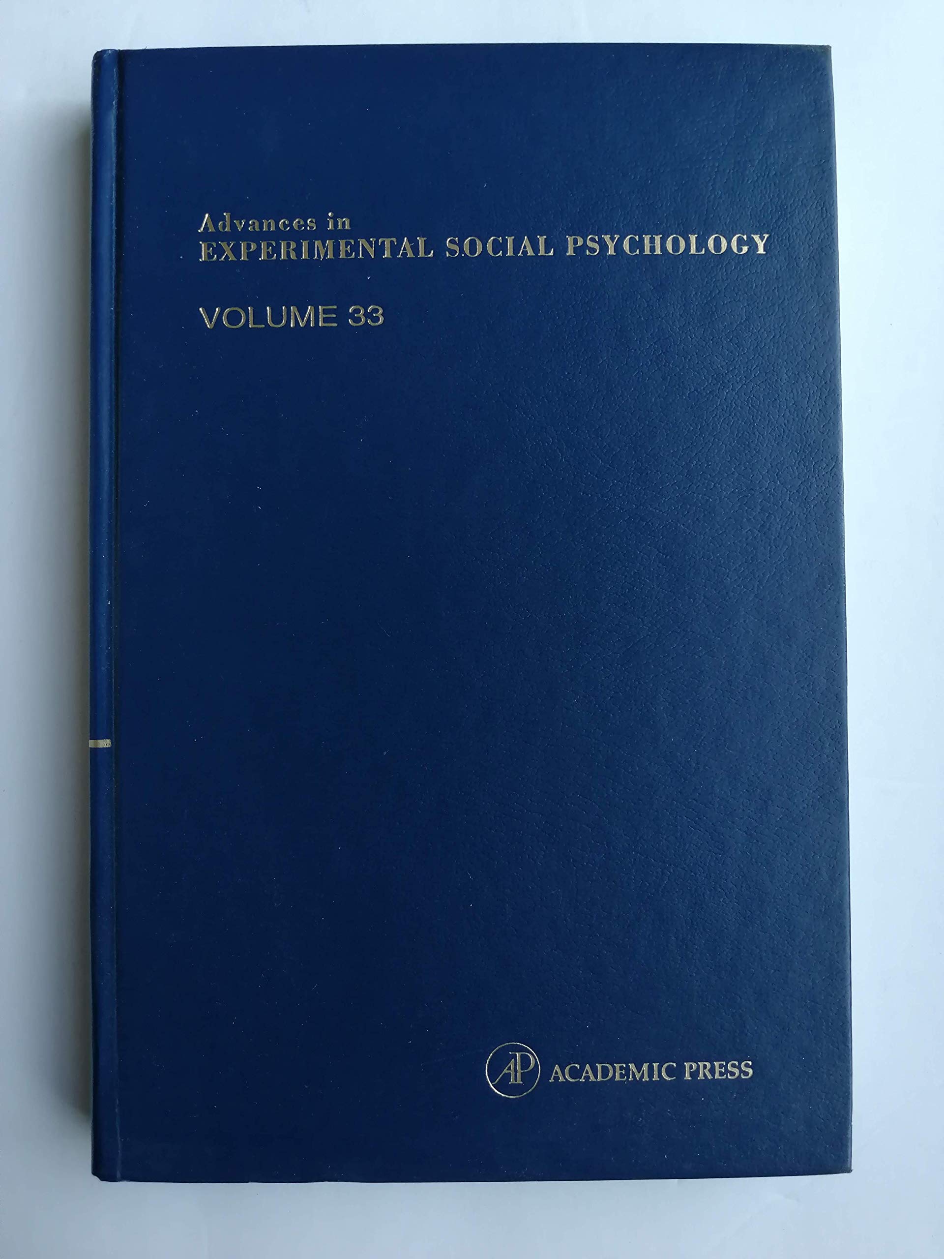 Advances in Experimental Social Psychology, Volume 33,Used