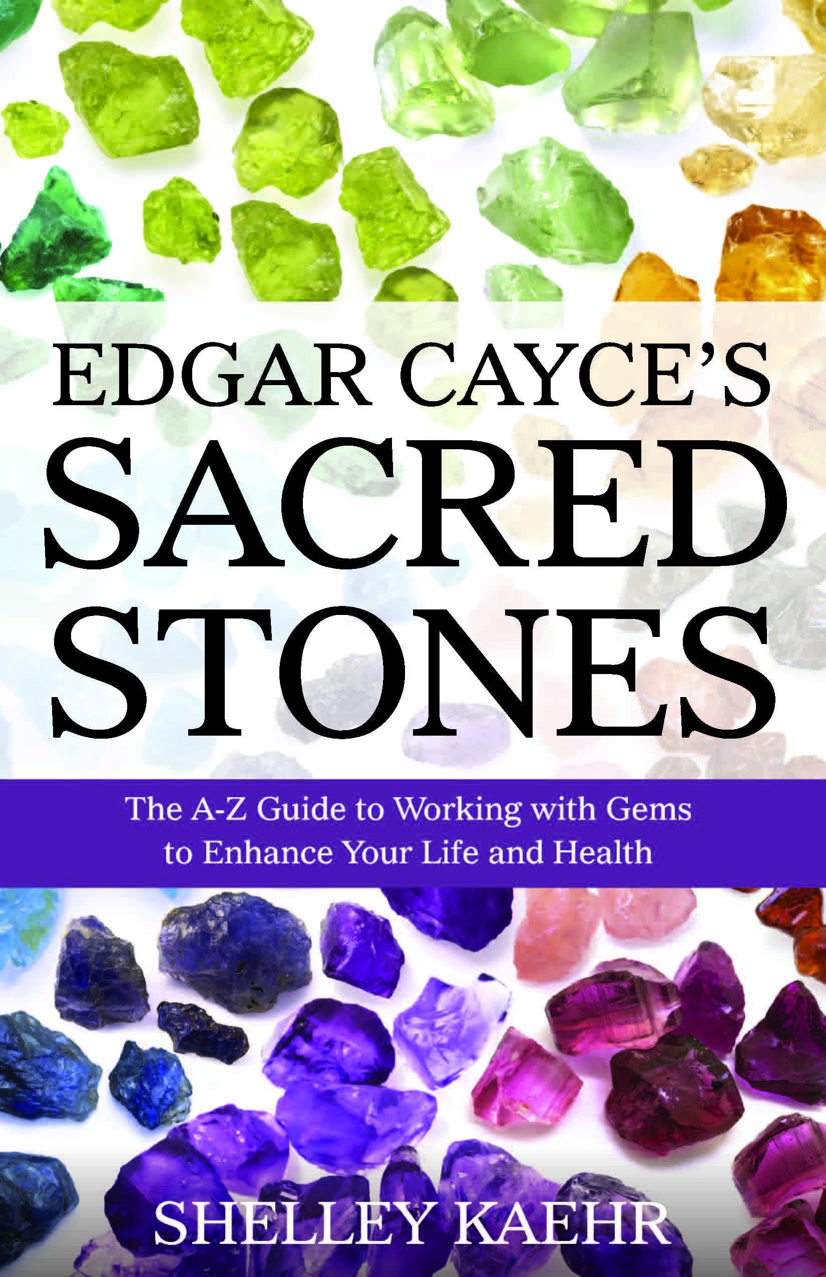 Edgar Cayce's Sacred Stones: The AZ Guide to Working with Gems to Enhance Your Life and Health,Used