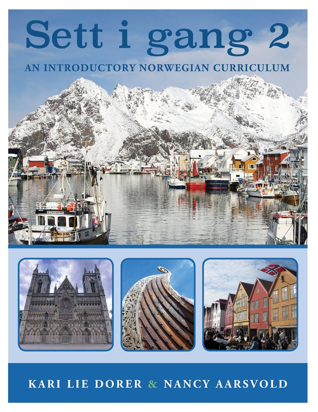 Sett i gang 2 (Second Edition): An Introductory Norwegian Curriculum (Sett i gang (2nd edition, 2016)) (Norwegian Edition),Used
