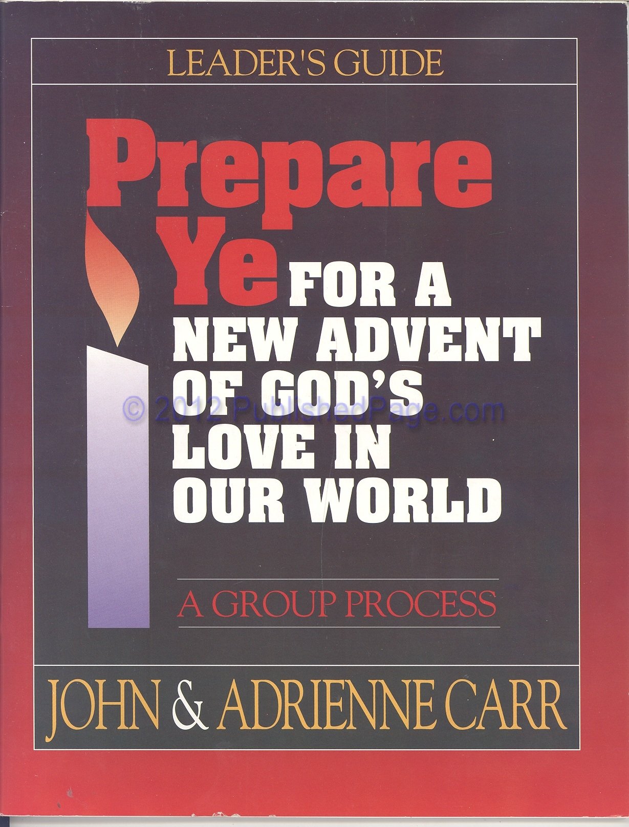 Prepare Ye: For a New Advent of God's Love in Our World,Used