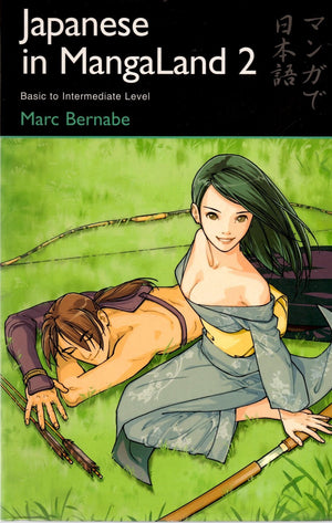 Japanese in MangaLand 2: Basic to Intermediate Level (Japanese in MangaLand Series),Used